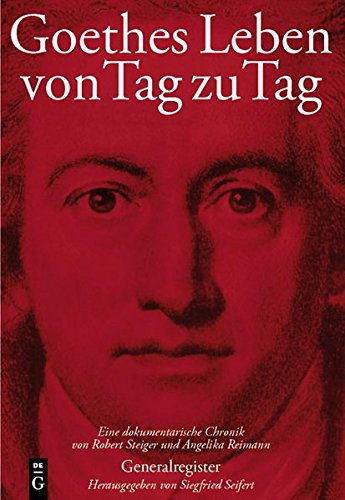 楽天AJIMURA-SHOP【中古】【未使用・未開封品】Goethes Leben von Tag zu Tag: Generalregister: Namenregister - Register Der Werke Goethes - Geographisches Register