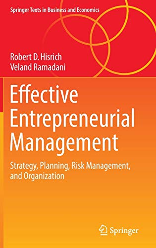 【中古】【未使用 未開封品】Effective Entrepreneurial Management: Strategy, Planning, Risk Management, and Organization (Springer Texts in Business and Economics)