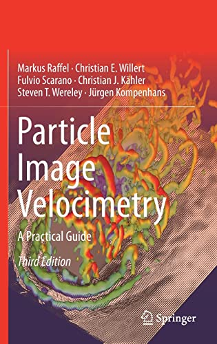 【中古】【未使用 未開封品】Particle Image Velocimetry: A Practical Guide (Experimental Fluid Mechanics)