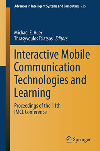 【中古】【未使用・未開封品】Interactive Mobile Communication Technologies and Learning: Proceedings of the 11th IMCL Conference (Advances in Intelligent Systems an