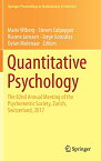 【中古】【未使用・未開封品】Quantitative Psychology: The 82nd Annual Meeting of the Psychometric Society, Zurich, Switzerland, 2017 (Springer Proceedings in Mathem