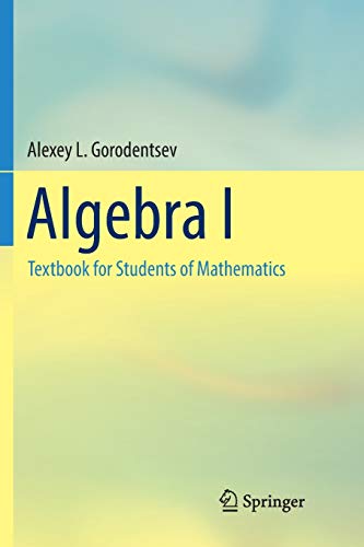 【中古】【未使用 未開封品】Algebra I: Textbook for Students of Mathematics