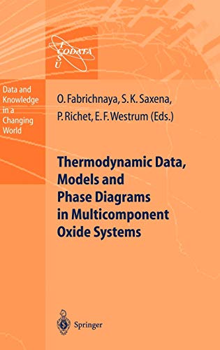 【中古】【未使用・未開封品】Thermodynamic Data, Models, and Phase Diagrams in Multicomponent Oxide Systems: An Assessment for Materials and Planetary Scientists Ba