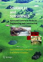 【中古】【未使用・未開封品】Sinkholes and Subsidence: Karst and Cavernous Rocks in Engineering...