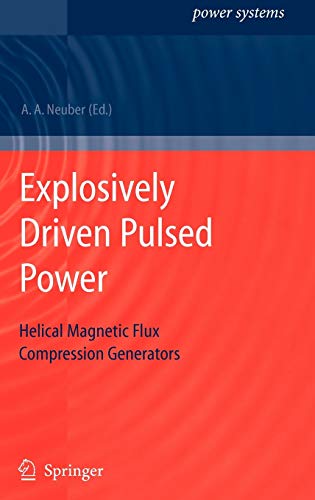 【中古】【未使用・未開封品】Explosively Driven Pulsed Power: Helical Magnetic Flux Compression Generators (Power Systems)