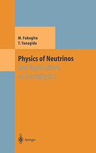 【中古】【未使用 未開封品】Physics of Neutrinos: and Application to Astrophysics (Theoretical and Mathematical Physics)