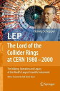 【中古】【未使用・未開封品】LEP - The Lord of the Collider Rings at CERN 1980-2000: The Making...
