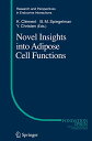 yÁzygpEJizNovel Insights into Adipose Cell Functions (Research and Perspectives in Endocrine Interactions)