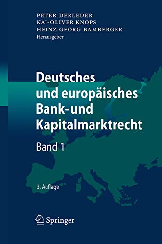 š̤ۡѡ̤ʡDeutsches und europaeisches Bank- und Kapitalmarktrecht: Band 1