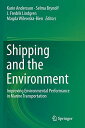 AJIMURA-SHOP㤨֡š̤ۡѡ̤ʡShipping and the Environment: Improving Environmental Performance in Marine TransportationפβǤʤ37,370ߤˤʤޤ