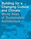 【中古】【未使用・未開封品】World Atlas of Sustainable Architecture: Building for a Changing C...