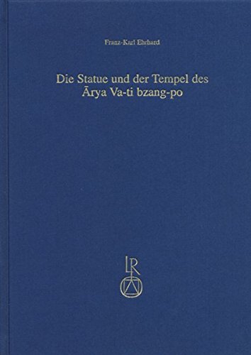 yÁzygpEJizDie Statue und der tempel des Arya Va-Ti Bzang-Po: Ein beitrag zu geschichte und geographie des Tibetischen Buddhismus (Contributions t