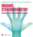 楽天AJIMURA-SHOP【中古】【未使用・未開封品】Organic Stereochemistry: Guiding Principles and Biomedicinal Relevance