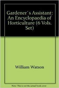 楽天AJIMURA-SHOP【中古】【未使用・未開封品】Gardener`s Assistant: An Encyclopaedia of Horticulture （6 Vols. Set） [Hardcover] [Jul 06, 1998] Watson,William