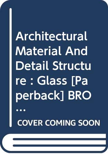 楽天AJIMURA-SHOP【中古】【未使用・未開封品】Architectural Material And Detail Structure : Glass [Paperback] BROWN
