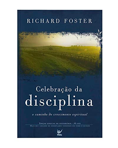 Celebra??o da Disciplina. O Caminho do Crescimento Espiritual