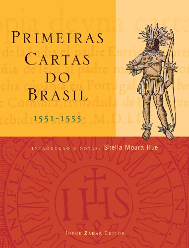 Primeiras Cartas Do Brasil