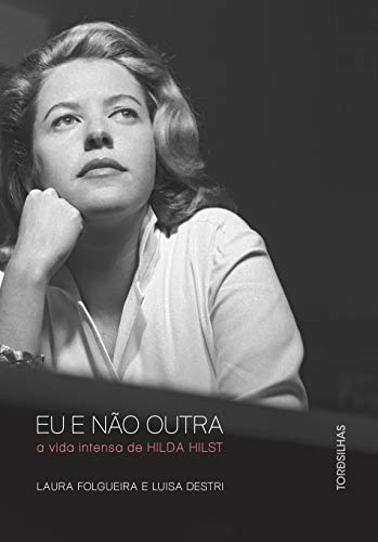 【中古】【未使用・未開封品】Eu e n?o Outra. A Vida Intensa de Hilda Hilst