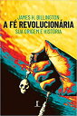 yÁzygpEJizA F? Revolucion?ria: Sua Origem E Hist?ria