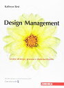 Design management. Gestire strategie, processi e implementazione