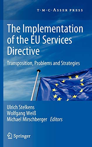 【中古】【未使用・未開封品】The Implementation of the EU Services Directive: Transposition, Problems and Strategies