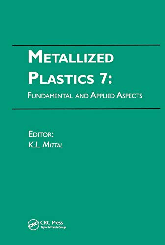 Metallized Plastics 7: Fundamental and Applied Aspects: Fundamental & Applied Aspects