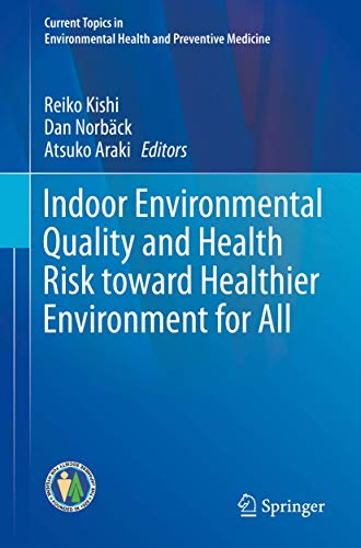 楽天AJIMURA-SHOP【中古】【未使用・未開封品】Indoor Environmental Quality and Health Risk toward Healthier Environment for All （Current Topics in Environmental Health and Preventiv