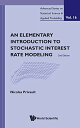 【中古】【未使用 未開封品】An Elementary Introduction to Stochastic Interest Rate Modeling (Advanced Series on Statistical Science Applied Probability)