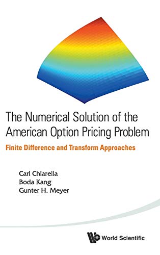【中古】【未使用・未開封品】The Numerical Solution of the American Option Pricing Problem: Finite Difference and Transform Approaches