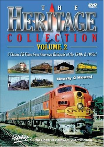 Heritage Collection 2 Five classic public relations films from American railroads of the 1940s and 1950s!