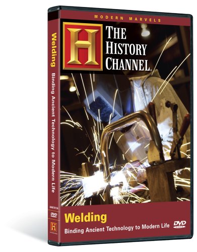 Modern Marvels: Welding