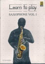 Learn to Play Saxphone Vol.1