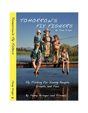Tomorrow's Fly Fishers