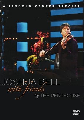 【中古】【未使用・未開封品】Joshua Bell with Friends @ The Penthouse: A Lincoln Center Special