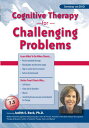 【中古】【未使用・未開封品】Cognitive Therapy for Challenging Problems