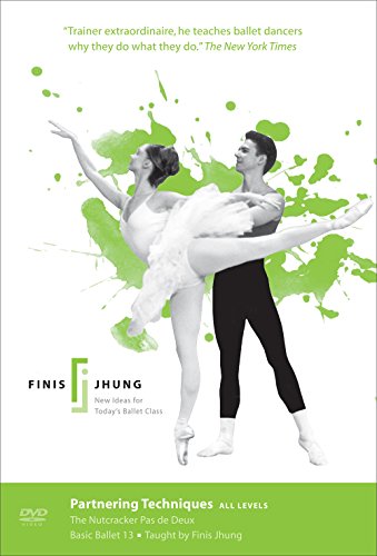 Partnering Techniques: The Nutcracker: Finis Jhung Ballet Tec   (All Regions)