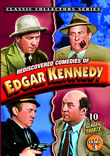 REDISCOVERED COMEDIES OF EDGAR KENNEDY VOL. 3