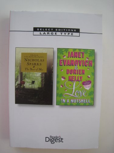 Reader's Digest Select Editions Large Type: The Best of Me and Love in a Nutshell June 2013