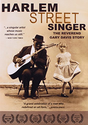 Harlem Street Singer - Reverend Gary Davis Story 