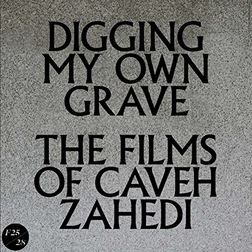 yÁzygpEJizDigging My Own Grave: Films of Caveh Zahedi [DVD]