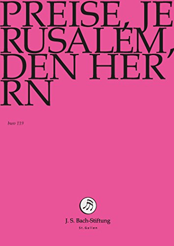 š̤ۡѡ̤ʡJohann Sebastian Bach: Preise, Jerusalem, Den Herrn (bwv119) [DVD]