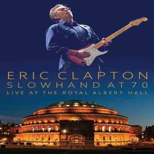  ����  ���g�p�E���J���i Slowhand at 70: Live at the Royal Albert Hall [DVD]