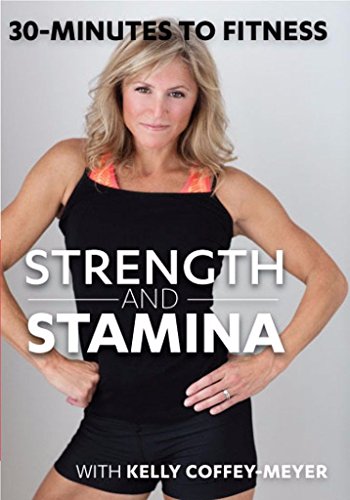 30 Minutes to Fitness: Strength & Stamina  