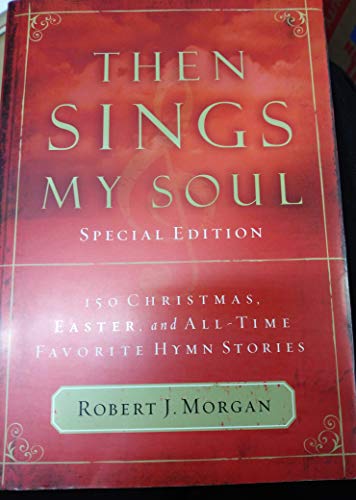 【中古】【未使用・未開封品】Then Sings My Soul Special Edition by Robert Morgan (2010-11-07)