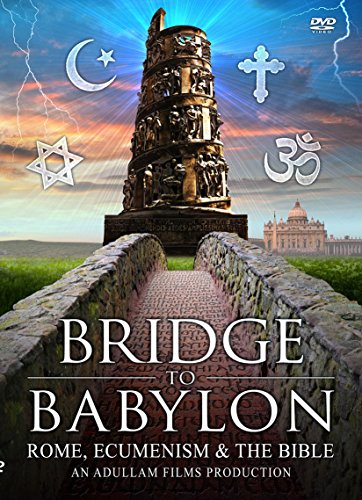 yÁzygpEJizBridge to Babylon: Rome, Ecumenism & the Bible