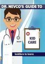 【中古】【未使用・未開封品】Dr. Nevco's Guide to Kid Care (Toddlers to Teens)