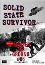 【中古】SOLID STATE SURVIVOR / Master of Ground 06 (htsb0147) DVD