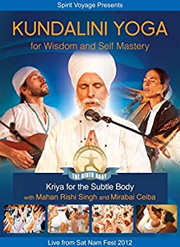 Kundalini Yoga for Wisdom & Self-Mastery: Refining  