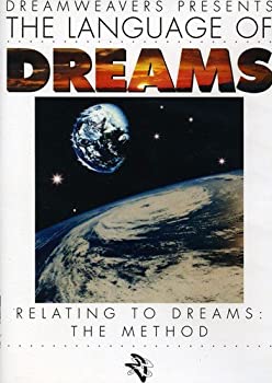 Language of Dreams: Relating to Dreams - The Metho  