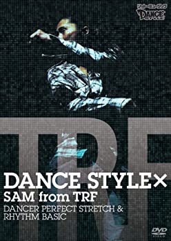 【中古】【未使用未開封】DANCE STYLE × SAM from TRF　DANCER PERFECT STRETCH & RHYTHM BASIC [DVD]